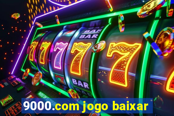 9000.com jogo baixar